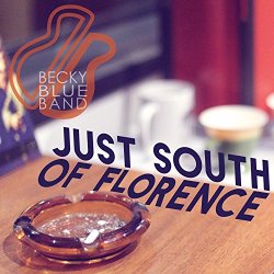 Becky Blue Band - Just South of Florence