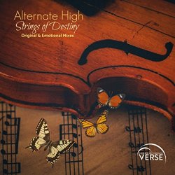 Alternate High - Strings of Destiny (Emotional Mix)