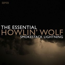 Smokestack Lightning: The Best of Howlin' Wolf