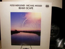 PETER MERGENER & MICHAEL WEISSER - beam-scape LP