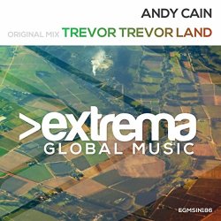 Andy Cain - Trevor Trevor Land (Original Mix)