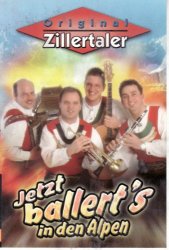 Original Zillertaler - Jetzt Ballerts in Den Alpen