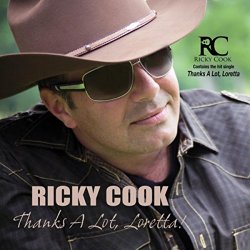 Ricky Cook - Thanks a Lot Loretta!