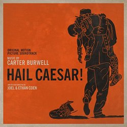 Various Artists - Hail, Caesar! (Original Motion Picture Soundtrack)