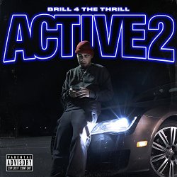 Brill 4 The Thrill - Active 2 [Explicit]