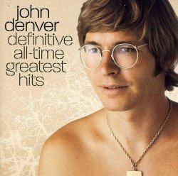 John Denver - Definitive All-Time Greatest.. [Import USA]
