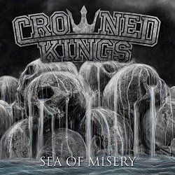 Crowned Kings - Sea of Misery