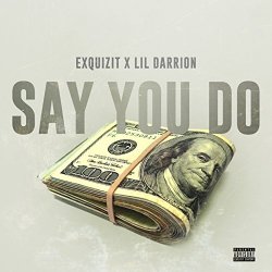 Exquizit - Say You Do