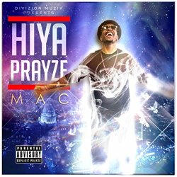 Mac - Hiya Prayze (Intro)