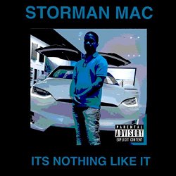 STORMAN MAC - Its Nothing Like It [Explicit]