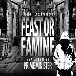 Prime Minister - Feast or Famine [Explicit]