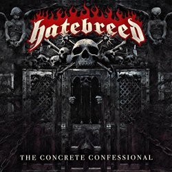 Hatebreed. - The Concrete Confessional