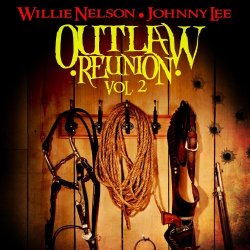 Willie Nelson - Outlaw Reunion Vol. 2 (Remastered)