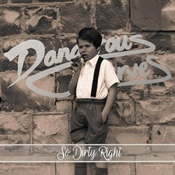 Dangerous Curves - So Dirty Right