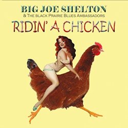 Big Joe Shelton - Put the Chairs in the Wagon