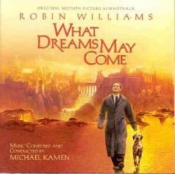 Michael Kamen - What Dreams May Come by Michael Kamen