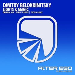 Dmitry Belokrinitsky - Lights & Magic (Tektrix Radio Edit)