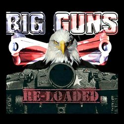 Big Guns - Re-Loaded [Explicit]