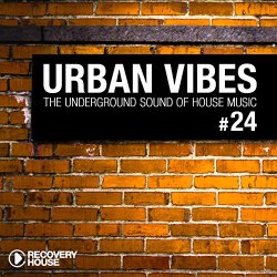 Various Artists - Urban Vibes - The Underground Sound Of House Music, Vol. 24