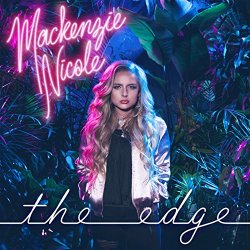Mackenzie Nicole - The Edge