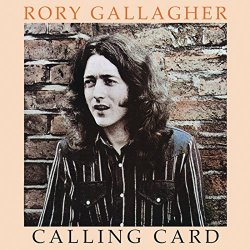 GALLAGHER Rory - Calling Card (Remastered 2012)