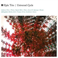 Eple Trio - Universal Cycle (feat. Jonas Howden Sjøvaag, Andreas Ulvo & Sigurd Hole)