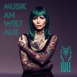 Eule - Musik An, Welt aus [Import allemand]