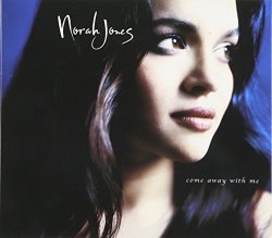 Come Away With Me by Norah Jones (2009-04-01)