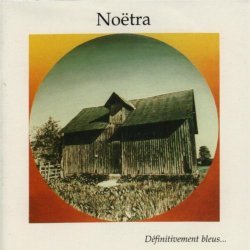 Noetra - Définitivement bleus