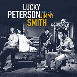 Lucky Peterson - Tribute to Jimmy Smith