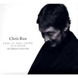 "Chris Rea - Fool If You Think It's Over - The Definitive Greatest Hits (DigiPak) inkl. 2 Bonus Tracks