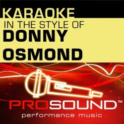 "Donny Osmond - Go Away Little Girl (Karaoke Instrumental Track)[In the style of Donny Osmond]