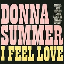 Donna Summer - I feel love (15:45min.)