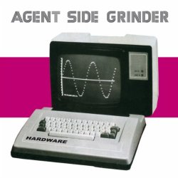 Agent Side Grinder - Hardware