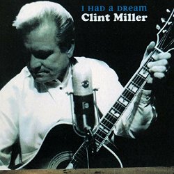 Clint Miller - I Had a Dream