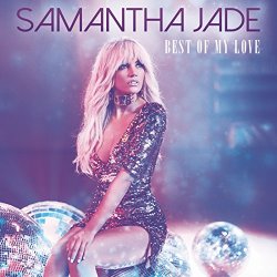 Samantha Jade - Best of My Love