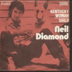 NEIL DIAMOND - KENTUCKY WOMAN 7 INCH ( 7" VINYL 45) GERMAN BELLAPHON 0