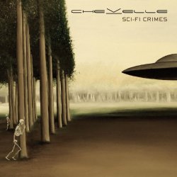 Chevelle. - Sci-Fi Crimes