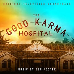   - The Good Karma Hospital (Original Television Soundtrack)
