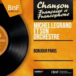 Michel Legrand - Bonjour Paris (Mono version)