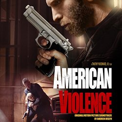 Andrew Joslyn - American Violence (Original Motion Picture Soundtrack