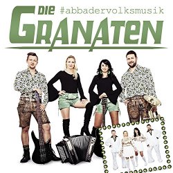 Die Granaten - Abba der Volksmusik