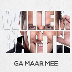 Willem Barth - Ga Maar Mee