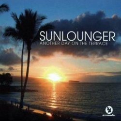 Sunlounger - Another Day on the Terrace - Holland Edition by Sunlounger (2008-01-21)
