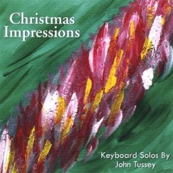 John Tussey - Christmas Impressions by John Tussey (2013-05-04)