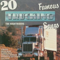 NightRiders, The - 20 Famous Trucking Songs