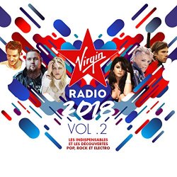 Virgin Radio 2018 Vol. 2 [Explicit]