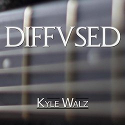 Kyle Walz - Diffused