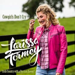 Larissa Tormey - Cowgirls Don't Cry