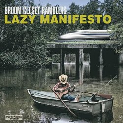 Broom Closet Ramblers - Lazy Manifesto